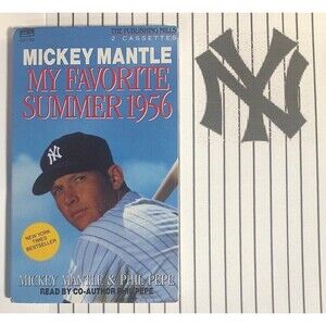 NYYankees MICKEY MANTLE My Favorite Summer 1956-2 Cassette Tapes 1991 Phil Pepe